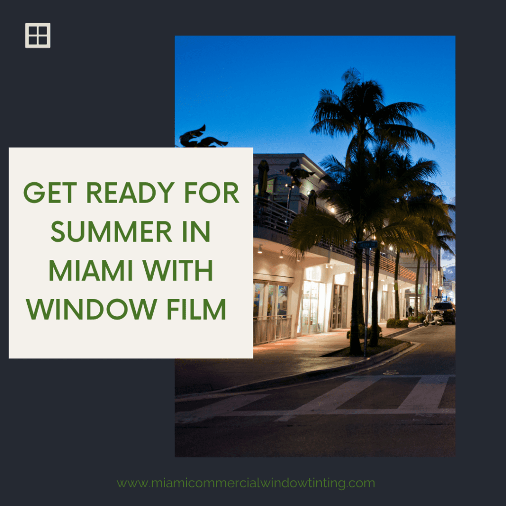 window film miami summer